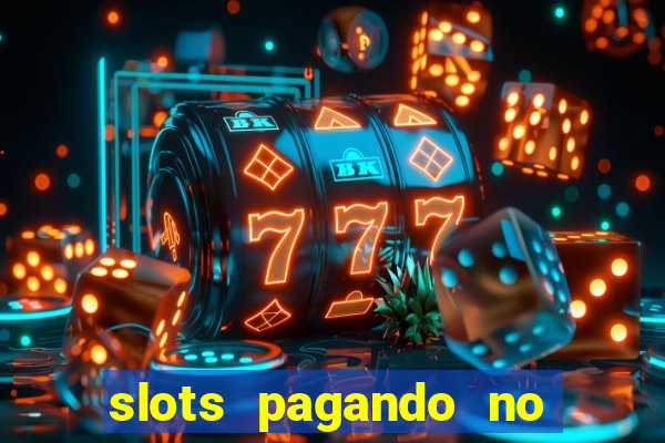 slots pagando no cadastro saque free